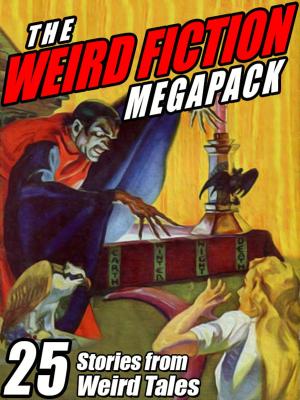 Book cover of The Weird Fiction MEGAPACK ®