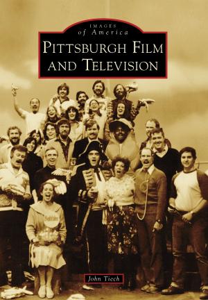 Cover of the book Pittsburgh Film and Television by Andy Weeks