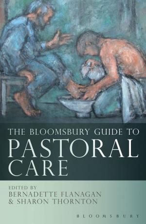 Cover of the book The Bloomsbury Guide to Pastoral Care by Claire Elise Katz