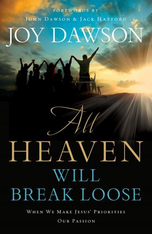 Cover of the book All Heaven Will Break Loose by Janette Oke, T. Davis Bunn