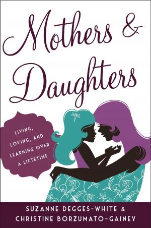 Cover of the book Mothers and Daughters by Amanda J. Rockinson-Szapkiw, Lucinda S. Spaulding