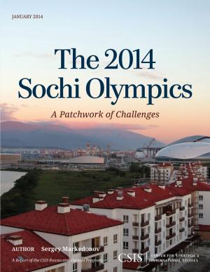 Cover of the book The 2014 Sochi Olympics by Clark Murdock, Samuel J. Brannen, Thomas Karako, Angela Weaver
