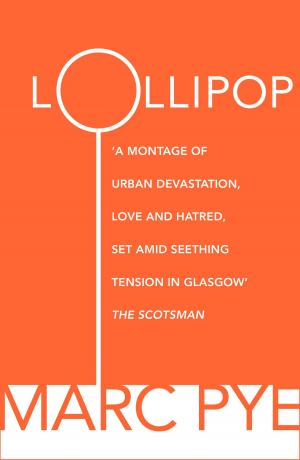 Cover of the book Lollipop by Captain Alexander Stewart, Cameron Stewart, Alexander Stewart