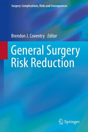 Cover of the book General Surgery Risk Reduction by Devendra K. Gupta