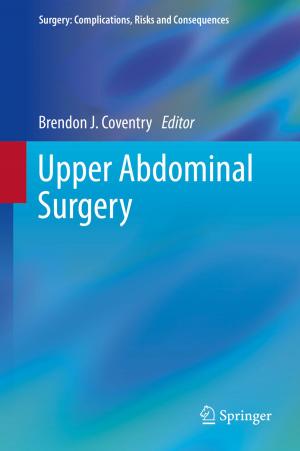 Cover of the book Upper Abdominal Surgery by Marius Paulescu, Eugenia Paulescu, Paul Gravila, Viorel Badescu