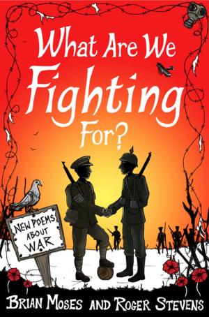 Cover of the book What Are We Fighting For? (Macmillan Poetry) by Kim Slater