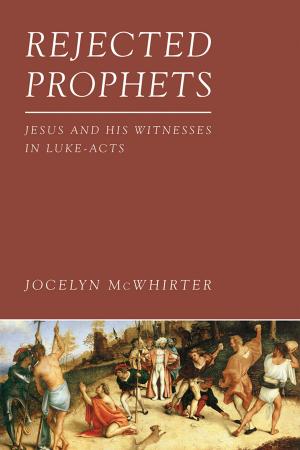 Cover of the book Rejected Prophets by Brian J. Wright