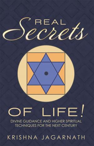 Cover of the book Real Secrets of Life! by Christine Dobyna