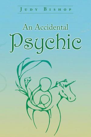 Cover of the book An Accidental Psychic by Astra Ferro
