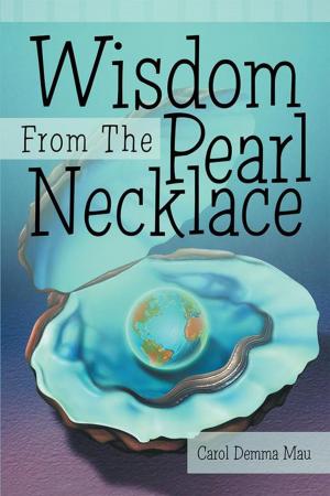 Cover of the book Wisdom from the Pearl Necklace by Lisa Osina