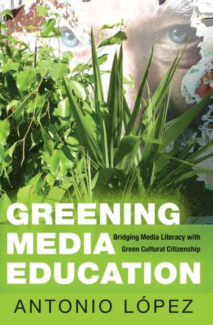 Cover of the book Greening Media Education by Anne Vanessa Schreiber