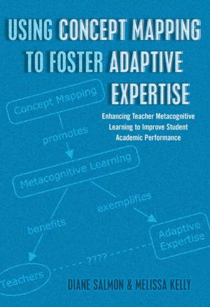 Book cover of Using Concept Mapping to Foster Adaptive Expertise