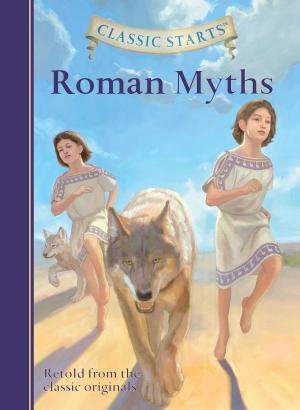 Cover of the book Classic Starts®: Roman Myths by Marcie Jones Brennan, Sandy Jones