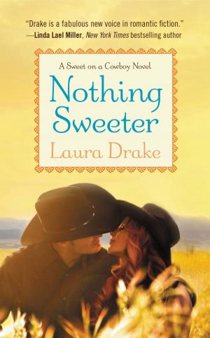 Cover of the book Nothing Sweeter by Anna Harrington