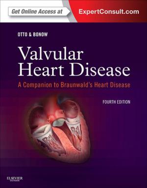 Cover of the book Valvular Heart Disease: A Companion to Braunwald's Heart Disease E-Book by Peter N Watkins, MEd, RMN, RNT, DipN, Dip Hum Psych