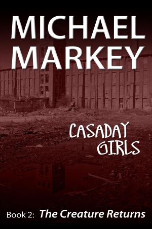 Book cover of Casaday Girls, Book 2: The Creature Returns