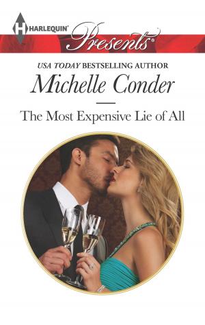 Cover of the book The Most Expensive Lie of All by Sharon Kendrick