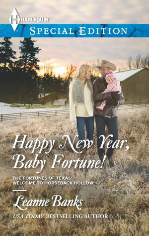 Cover of the book Happy New Year, Baby Fortune! by Julie Miller