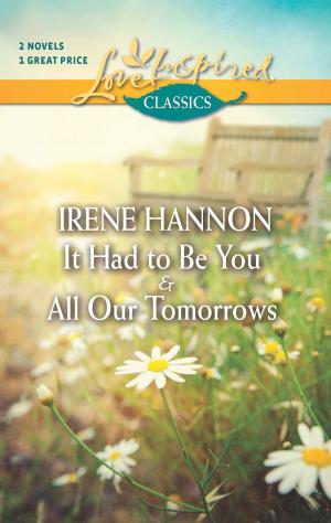 Cover of the book It Had to Be You and All Our Tomorrows by Lynne Marshall, Alison Roberts