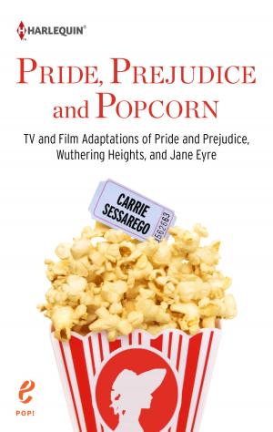 Cover of the book Pride, Prejudice and Popcorn by Jennifer Faye