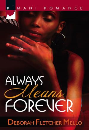 Cover of the book Always Means Forever by Lucy Monroe, Rebecca Winters, Jennifer Taylor, Meredith Webber