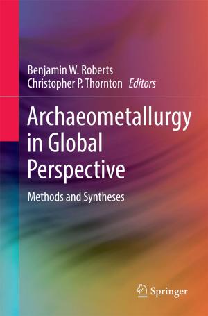 Cover of the book Archaeometallurgy in Global Perspective by Leonardo Benvenuti