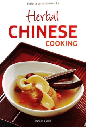 Cover of the book Mini Herbal Chinese Cooking by Bruce Weinstein, Mark Scarbrough