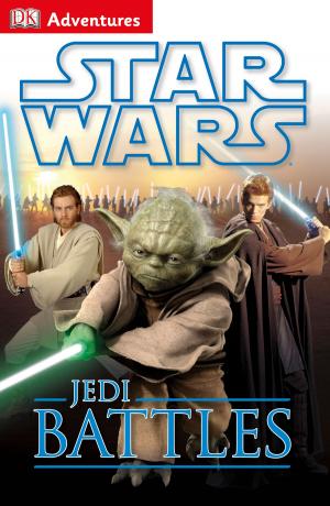 Cover of the book DK Adventures: Star Wars: Jedi Battles by Susan Quilliam