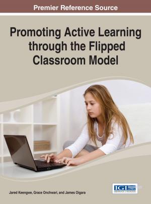 Cover of the book Promoting Active Learning Through the Flipped Classroom Model by Shahriyar Kaboli, Hashem Oraee