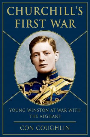 Cover of the book Churchill's First War by Emme Aronson, Natasha Stoynoff