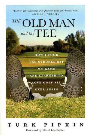 Cover of the book The Old Man and the Tee by Galt Niederhoffer