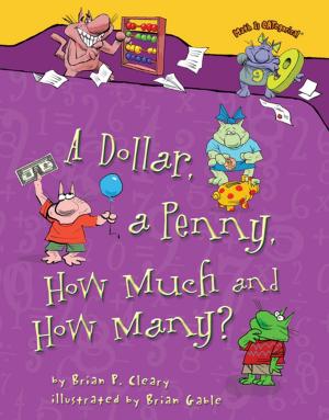 Cover of the book A Dollar, a Penny, How Much and How Many? by Rob Ives