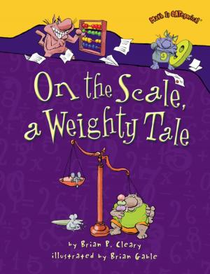 Cover of the book On the Scale, a Weighty Tale by Walt K. Moon