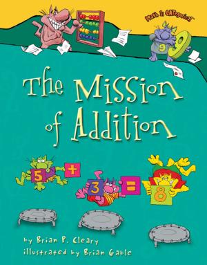 Cover of the book The Mission of Addition by Caroline Arnold