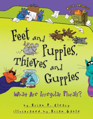 Cover of the book Feet and Puppies, Thieves and Guppies by May Collins