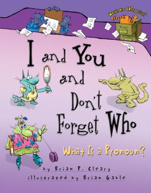 Cover of the book I and You and Don't Forget Who by Jon M. Fishman
