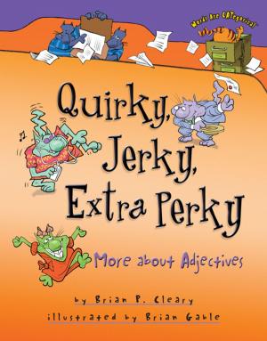 Book cover of Quirky, Jerky, Extra Perky