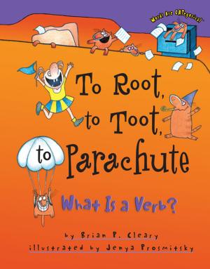 Cover of the book To Root, to Toot, to Parachute by Matt Doeden