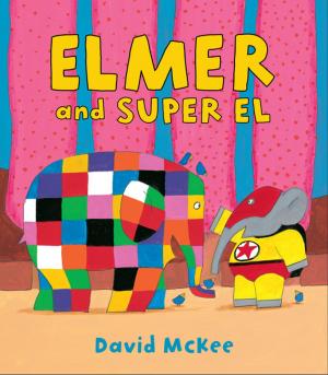 Book cover of Elmer and Super El