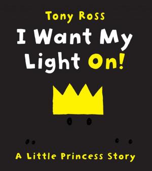 Cover of the book I Want My Light On! by Peter Bently