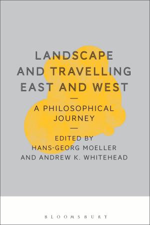 Cover of the book Landscape and Travelling East and West: A Philosophical Journey by Ariane Tabatabai, Dina Esfandiary