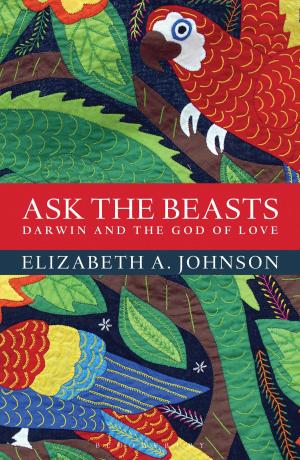 Cover of the book Ask the Beasts: Darwin and the God of Love by Ruth Breeze