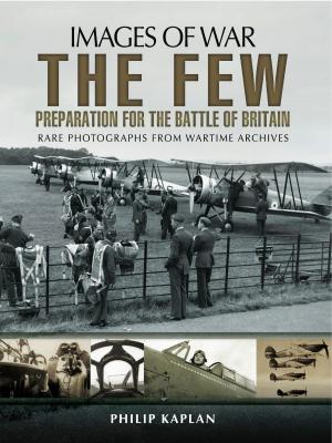 Cover of the book The Few: Preparation for the Battle of Britain by Edward  Grace