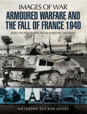Cover of the book Armoured Warfare and the Fall of France by Francesco Maria Galassi, Hutan Ashrafian