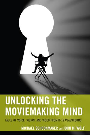 Cover of the book Unlocking the Moviemaking Mind by Craig R. Wood, David C. Thompson, Lawrence O. Picus, Don I. Tharpe