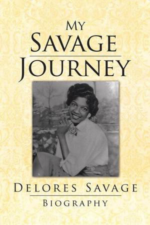 Cover of the book My Savage Journey by Jimmy Jones