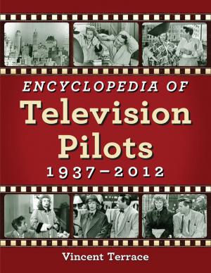 Book cover of Encyclopedia of Television Pilots, 1937-2012