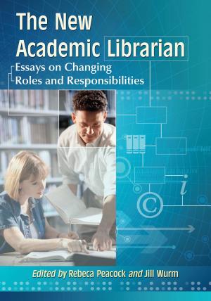 Cover of the book The New Academic Librarian by James Claude Beasley