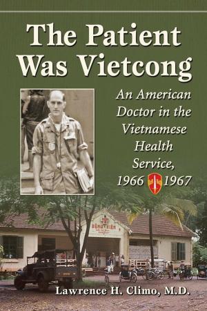 Cover of the book The Patient Was Vietcong by Sarah L. Trembanis