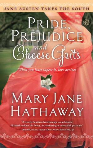 Cover of the book Pride, Prejudice and Cheese Grits by Claudia Mair Burney